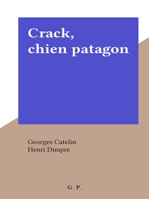 cover image of Crack, chien patagon